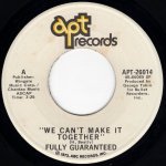 画像1: FULLY GUARANTEED - WE CAN'T MAKE IT TOGETHER / SPINNING AROUND  (1)