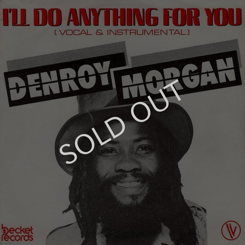 画像1: DENROY MORGAN - I'LL DO ANYTHING FOR YOU / I'LL DO ANYTHING FOR YOU (INSTRUMENTAL)  (1)