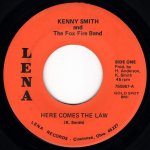 画像1: KENNY SMITH AND THE FOX FIRE BAND - HERE COMES THE LAW / SINFUL SOUL  (1)