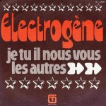 画像1: ELECTROGENE - JE TU IL NOUS VOUS LES AUTRES / JE TU IL NOUS VOUS LES AUTRES (VERSION ORCHESTRALE)  (1)