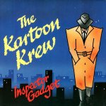 画像1: THE KARTOON KREW - INSPECTOR GADGET / INSPECTOR GADGET (DUB VERSION)  (1)