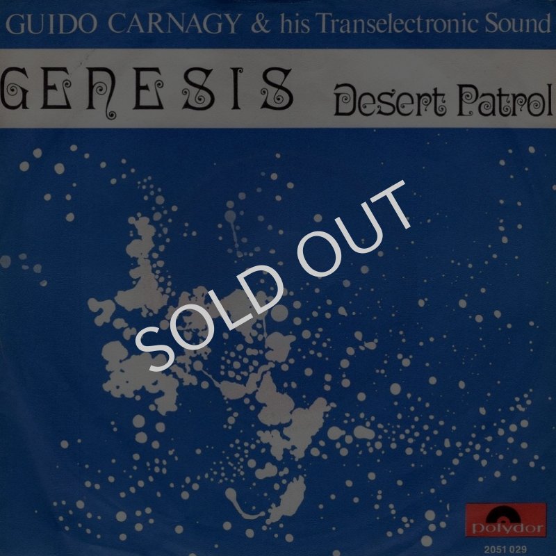 画像1: GUIDO CARNAGY AND HIS TRANSELECTRONIC SOUND - GENESIS / DESERT PATROL  (1)