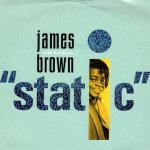 画像1: JAMES BROWN - STATIC (7" EDIT) / GODFATHER RUNNING THE JOINT  (1)