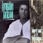 画像1: JERMAINE JACKSON - DON'T TAKE IT PERSONAL / CLEAN UP YOUR ACT  (1)