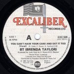 画像1: BT (BRENDA TAYLOR) - YOU CAN'T HAVE YOUR CAKE AND EAT IT TOO (VOCAL) / YOU CAN'T HAVE YOUR CAKE AND EAT IT TOO (INST CAKE MIX)  (1)