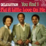 画像1: DELEGATION - PUT A LITTLE LOVE ON ME / YOU AND I  (1)