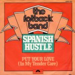 画像1: THE FATBACK BAND - SPANISH HUSTLE / PUT YOUR LOVE (IN MY TENDER CARE)  (1)