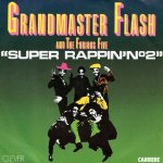 画像1: GRANDMASTER FLASH AND THE FURIOUS FIVE - SUPER RAPPIN' NO.2 / SUPER RAPPIN' NO.2 (PART 2)  (1)