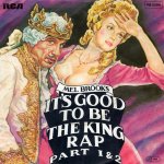 画像1: MEL BROOKS - IT'S GOOD TO BE THE KING RAP (PART 1) / IT'S GOOD TO BE THE KING RAP (PART 2)  (1)