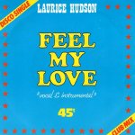 画像1: LAURICE HUDSON - FEEL MY LOVE / FEEL MY LOVE (INSTRUMENTAL)  (1)