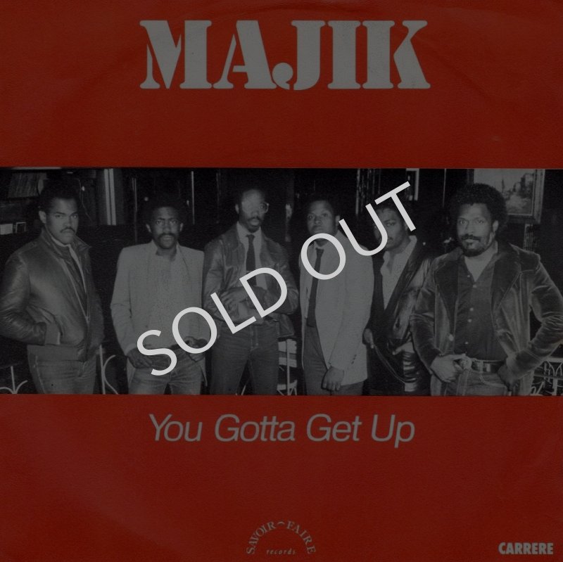 画像1: MAJIK - YOU GOTTA GET UP / YOU GOTTA GET UP (INSTRUMENTAL)  (1)