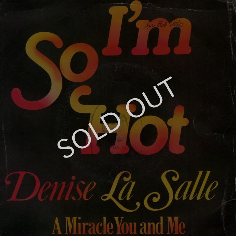 画像1: DENISE LASALLE - I'M SO HOT / A MIRACLE YOU AND ME  (1)