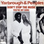 画像1: YARBROUGH & PEOPLES - DON'T STOP THE MUSIC / YOU'RE MY SONG  (1)