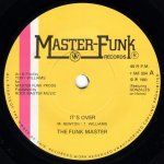 画像1: THE FUNK MASTERS - IT'S OVER / OVER (INSTRUMENTAL)  (1)