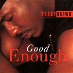 画像1: BOBBY BROWN - GOOD ENOUGH / GOOD ENOUGH (INSTRUMENTAL)  (1)