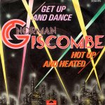 画像1: NORMAN GISCOMBE JR. - GET UP AND DANCE / HOT UP AND HEATED  (1)