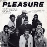 画像1: PLEASURE - THE REAL THING / NOTHIN' TO IT  (1)