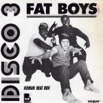 画像1: DISCO 3 - FAT BOYS / HUMAN BEAT BOX  (1)