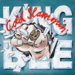 画像1: KING BEE - COLD SLAMMIN' (SLAMMIN' CUT) / COLD SLAMMIN' (HYPO EDIT)  (1)