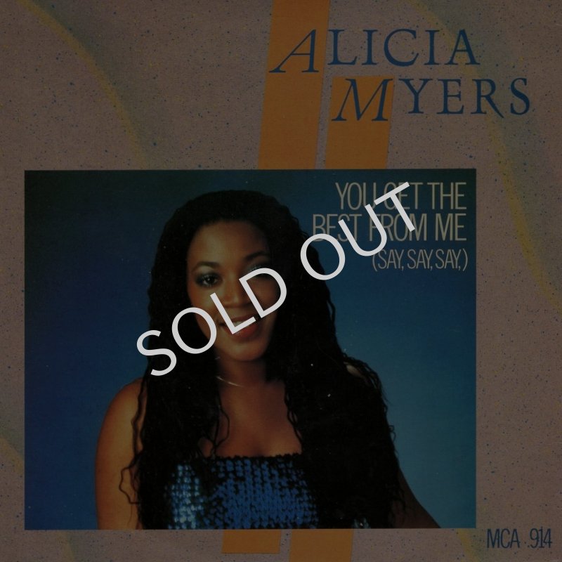 画像1: ALICIA MYERS - YOU GET THE BEST FROM ME (SAY, SAY, SAY) / I WANT TO THANK YOU  (1)