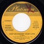 画像1: TERRY WEISS - KEEP ON PUSHIN' YOUR LOVE / SUPERFINE SEXY LADY  (1)