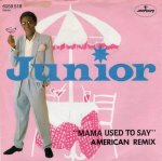 画像1: JUNIOR - MAMA USED TO SAY (AMERICAN REMIX) / MAMA USED TO SAY (AMERICAN INSTRUMENTAL MIX)  (1)