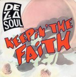 画像1:  DE LA SOUL - KEEPIN' THE FAITH (JUST A TOUCH EDIT) / KEEPIN' THE FAITH (INSTRUMENTAL)  (1)