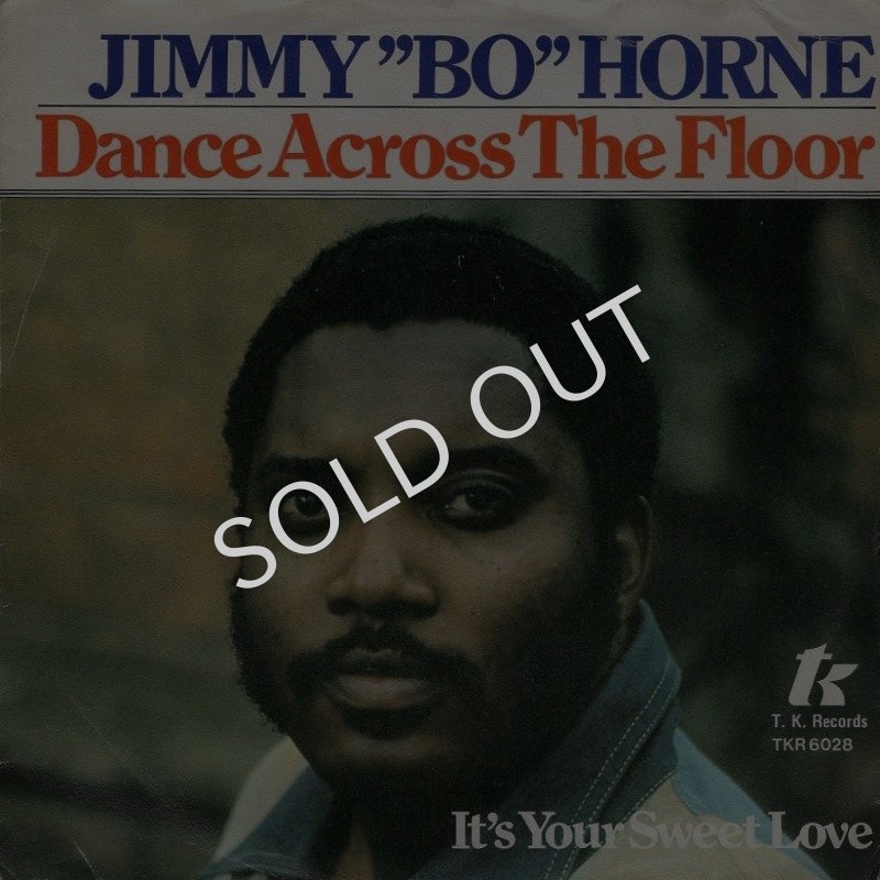 画像1: JIMMY "BO" HORNE - DANCE ACROSS THE FLOOR / IT'S YOUR SWEET LOVE  (1)