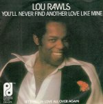 画像1: LOU RAWLS - YOU'LL NEVER FIND ANOTHER LOVE LIKE MINE / LET'S FALL IN LOVE ALL OVER AGAIN  (1)