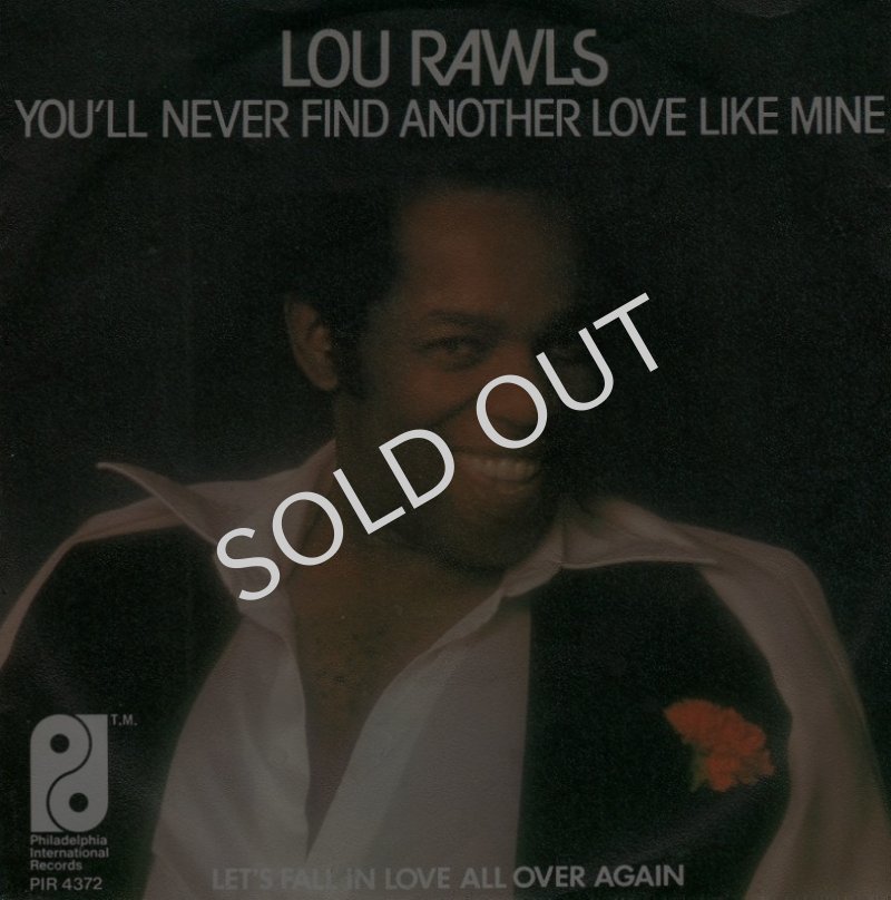 画像1: LOU RAWLS - YOU'LL NEVER FIND ANOTHER LOVE LIKE MINE / LET'S FALL IN LOVE ALL OVER AGAIN  (1)