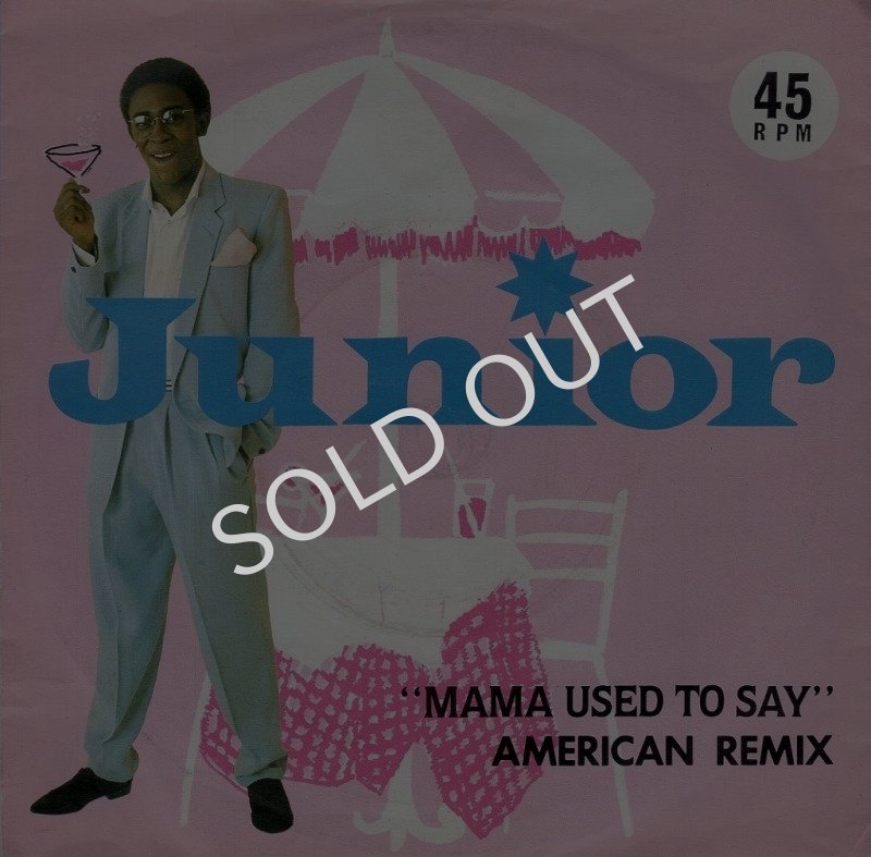 画像1: JUNIOR - MAMA USED TO SAY (AMERICAN REMIX) / MAMA USED TO SAY (AMERICAN INSTRUMENTAL MIX)  (1)