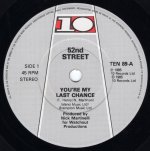 画像2: 52ND STREET ‎- YOU'RE MY LAST CHANCE / I'M AVAILABLE  (2)