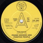 画像1: FRANK HOOKER & POSITIVE PEOPLE - THIS FEELIN' / I WANNA KNOW YOUR NAME  (1)