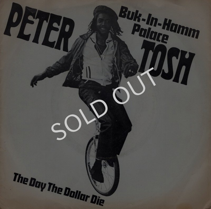 画像1: PETER TOSH - BUK-IN-HAMM PALACE / THE DAY THE DOLLAR DIE  (1)