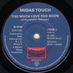 画像1: MIDAS TOUCH - TOO MUCH LOVE TOO SOON / GOTTA GET BACK TO YOU  (1)