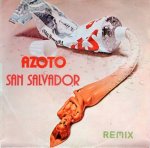 画像1: AZOTO - SAN SALVADOR  ('89 SUMMER REMIX) / SAN SALVADOR (ORIGINAL VERSION)  (1)