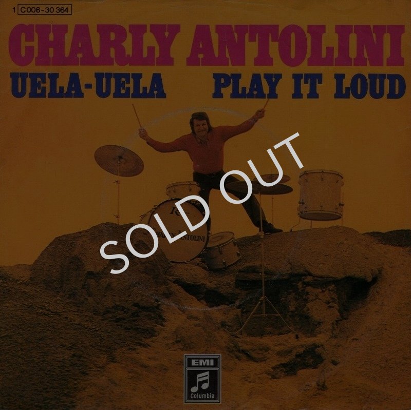 画像1: CHARLY ANTOLINI ‎- UELA-UELA / PLAY IT LOUD  (1)