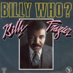 画像1: BILLY FRAZIER - BILLY WHO? (PART 1) / BILLY WHO? (PART 2)  (1)