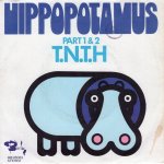 画像1: T.N.T.H. ‎- HIPPOPOTAMUS, PART 1 / HIPPOPOTAMUS, PART 2  (1)