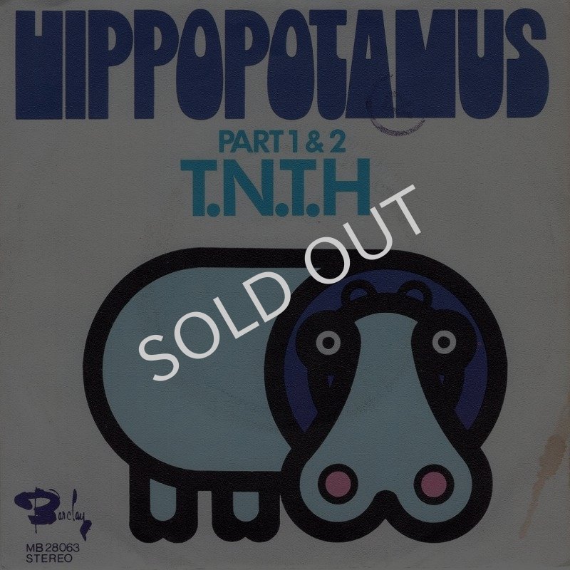 画像1: T.N.T.H. ‎- HIPPOPOTAMUS, PART 1 / HIPPOPOTAMUS, PART 2  (1)