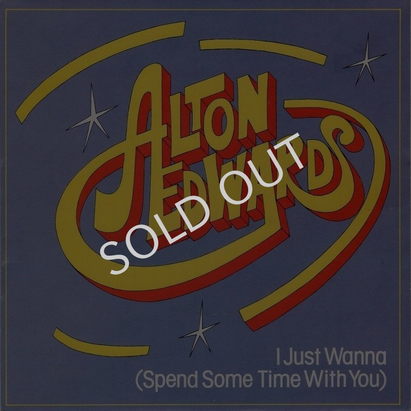 画像1: ALTON EDWARDS - I JUST WANNA (SPEND SOME TIME WITH YOU) / I JUST WANNA (SPEND SOME TIME WITH YOU) (INSTRUMENTAL)  (1)