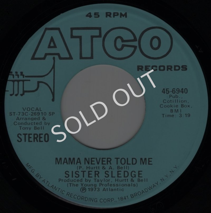 画像1: SISTER SLEDGE - MAMA NEVER TOLD ME (STEREO) / MAMA NEVER TOLD ME (MONO)  (1)