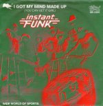 画像1: INSTANT FUNK - GOT MY MIND MADE UP / WIDE WORLD OF SPORTS  (1)