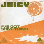 画像1: JUICY - I'VE GOT SOMETHING / OUR LOVE IS STRONGER  (1)