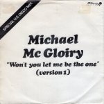 画像1: MICHAEL MCGLOIRY - WON’T YOU LET ME BE THE ONE (VERSION 1) / WON’T YOU LET ME BE THE ONE (VERSION 2)  (1)