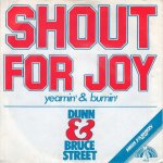 画像1: DUNN & BRUCE STREET - SHOUT FOR JOY / YEARNIN' & BURNIN'  (1)