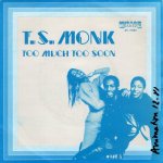 画像1: T. S. MONK - TOO MUCH TOO SOON / FIRST LADY OF LOVE  (1)