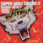 画像1: SUPER-WOLF - SUPER-WOLF CAN DO IT / ANYBODY CAN DO IT  (1)