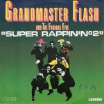 画像1: GRANDMASTER FLASH & THE FURIOUS FIVE - SUPER RAPPIN' NO.2 / SUPER RAPPIN' NO.2 (PART 2)  (1)