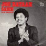 画像1: JOE BATAAN - SADIE (SHE SMOKES) / ALWAYS AND FOREVER  (1)